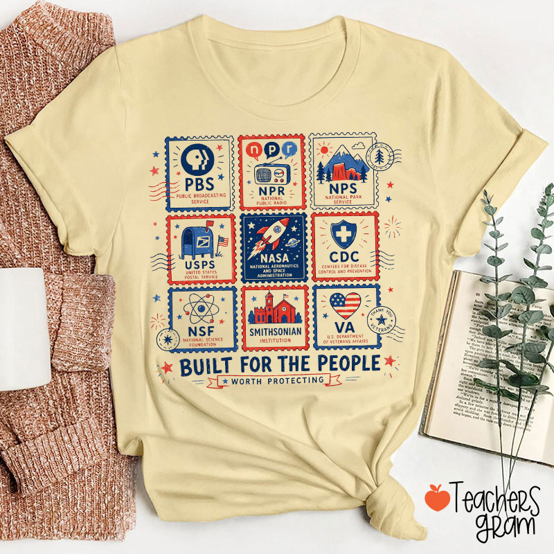 Built For The People Worth Protecting Teacher T-Shirt