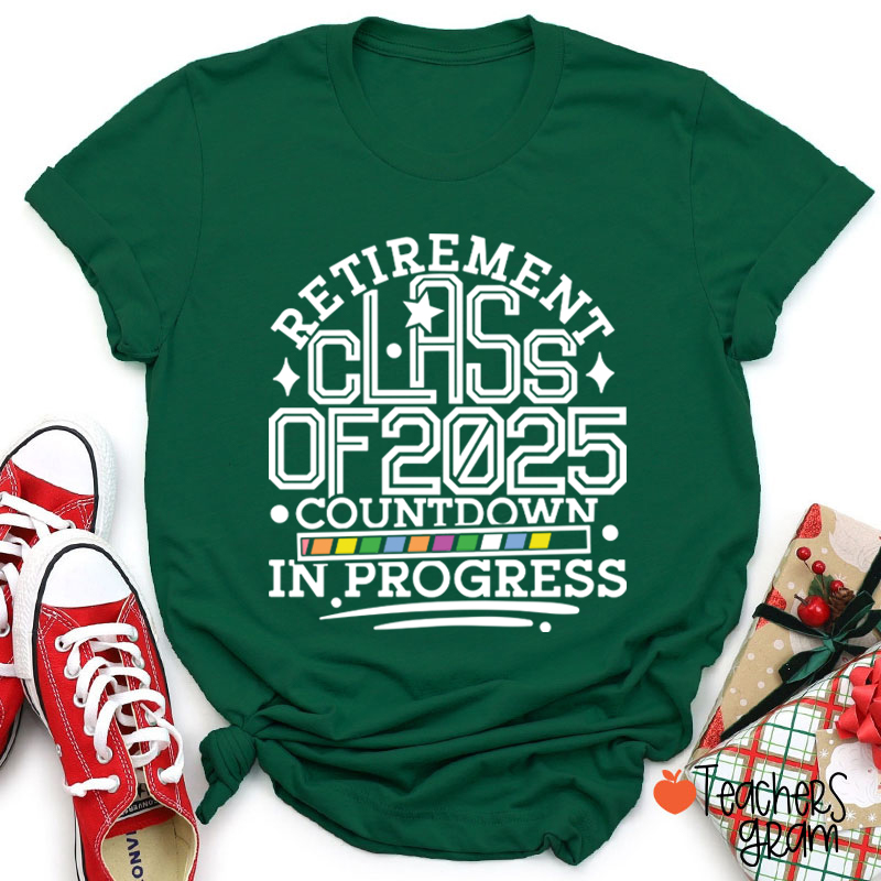 Personalized Retirement Class Of Countdown In Progress Teacher T-Shirt