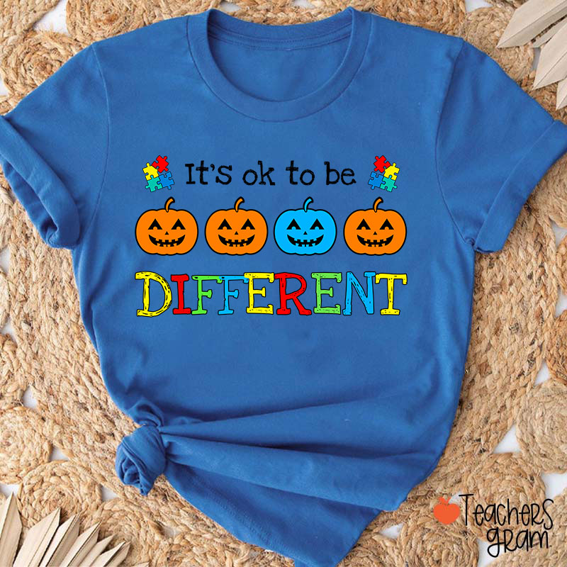 It's Ok To Be Different Pumpkin Teacher T-Shirt