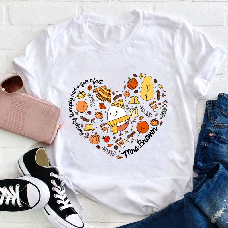 Personalized Name Humpty Dumpty Had A Great Full Teacher T-Shirt