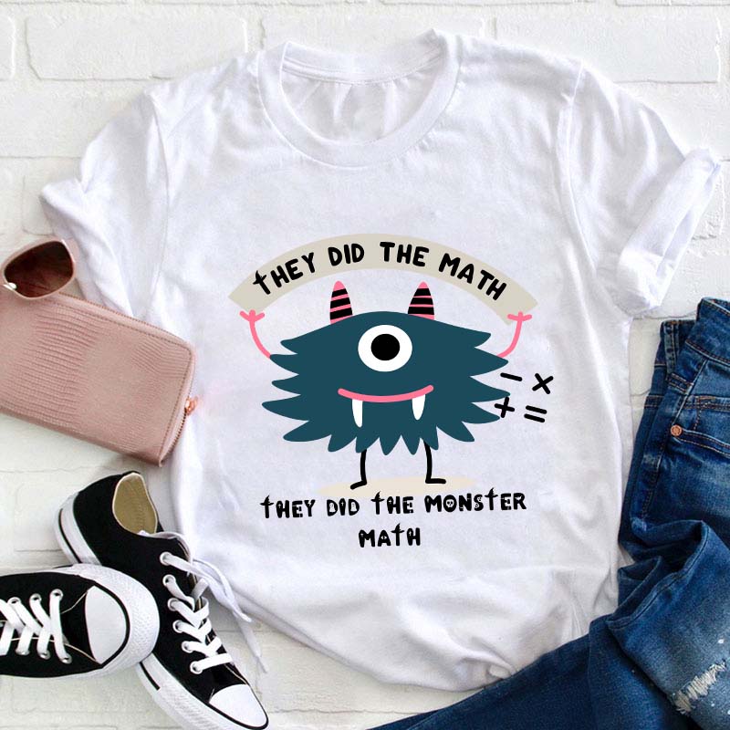 They Did The Math Teacher T-Shirt
