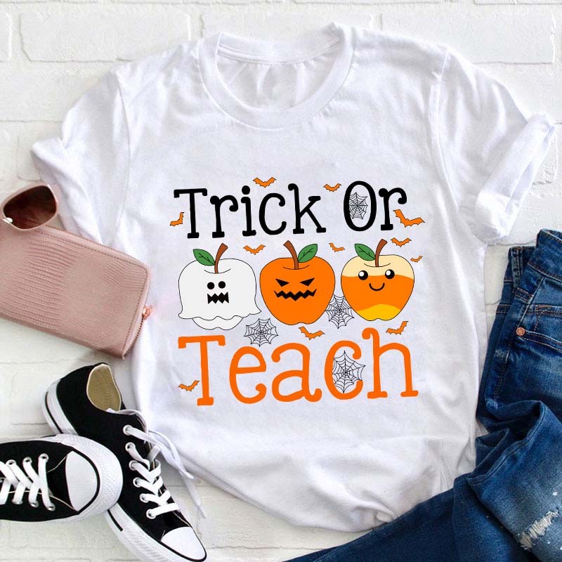 Trick Or Teach Teacher T-Shirt