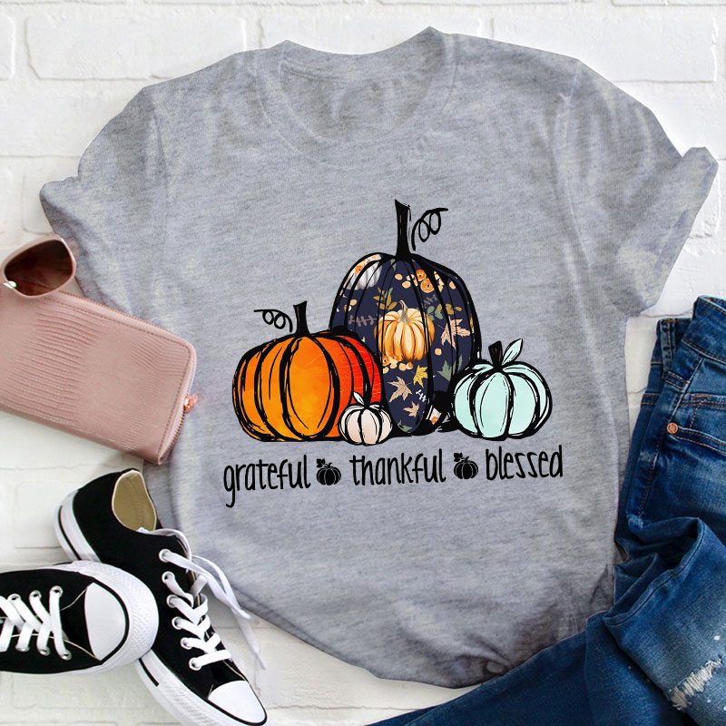 Grateful Thankful Blessed Teacher T-Shirt