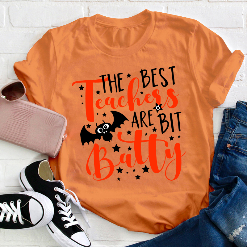 The Best Teacher Are Bit Batty Teacher T-Shirt