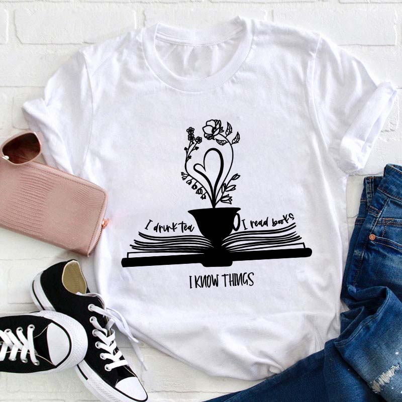 Drink Tea Read Books Be Happy Teacher T-Shirt
