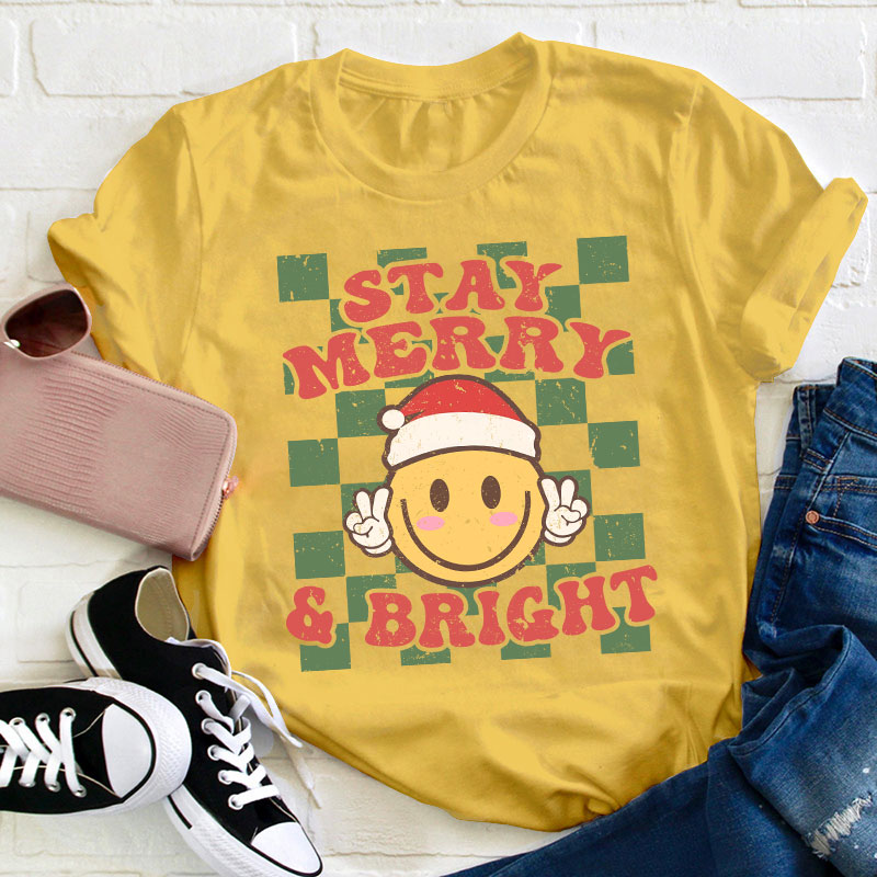 Stay Merry And Bright Teacher T-Shirt