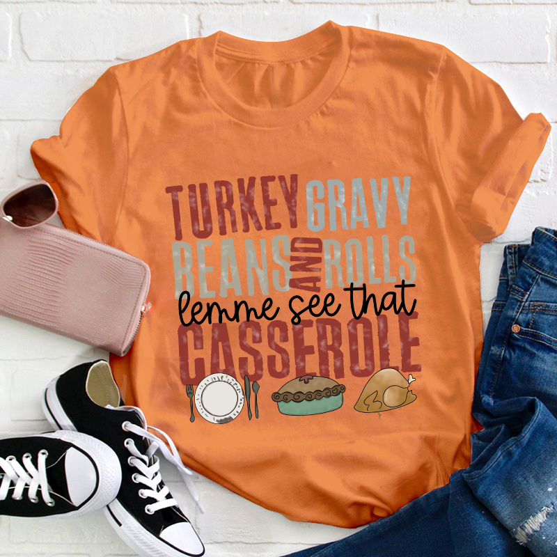Turkey Gravy Beans And Rolls Teacher T-Shirt