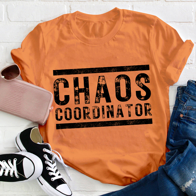 Chaos Coordinator Teacher T-Shirt