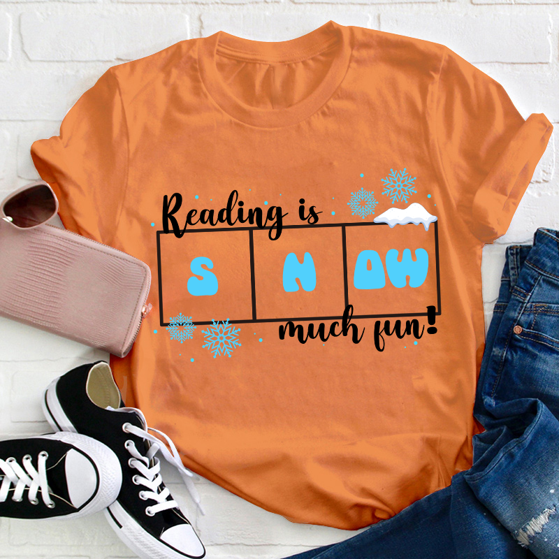 Reading Is Snow Much Fun Teacher T-Shirt