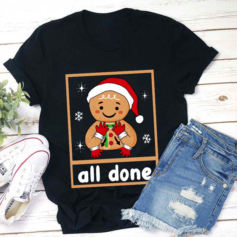 All Done Teacher T-Shirt