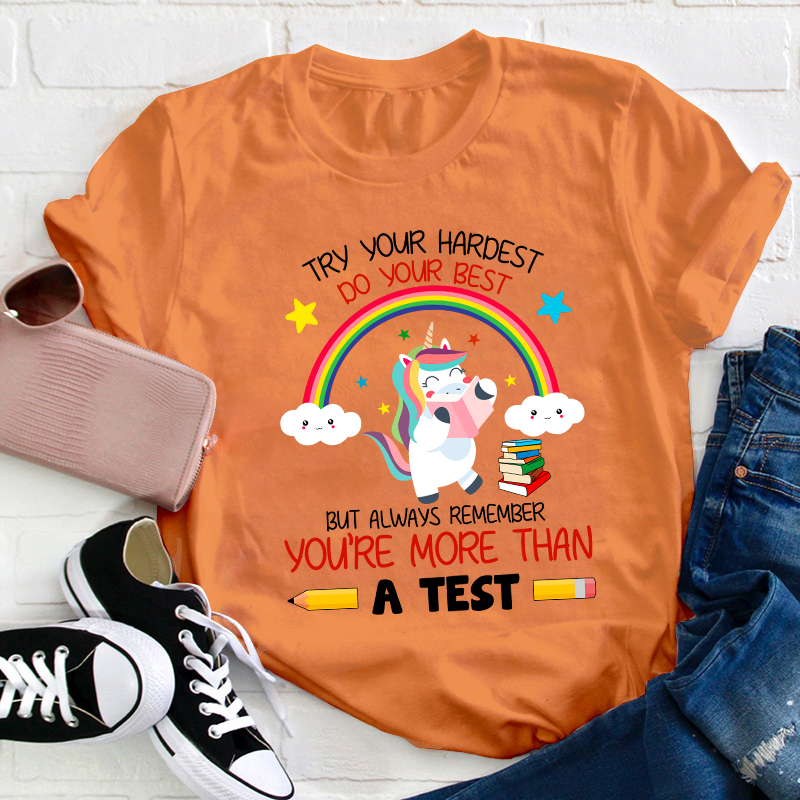 Try Your Hardest Do Your Best Teacher T-Shirt