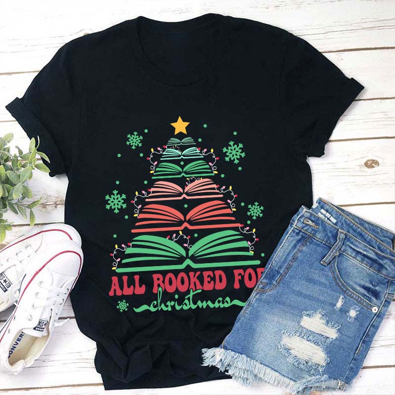 All Booked For Christmas Teacher T-Shirt