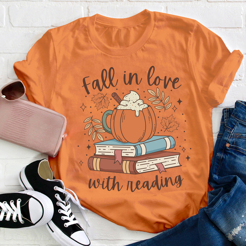 Fall In Love With Reading Teacher T-Shirt
