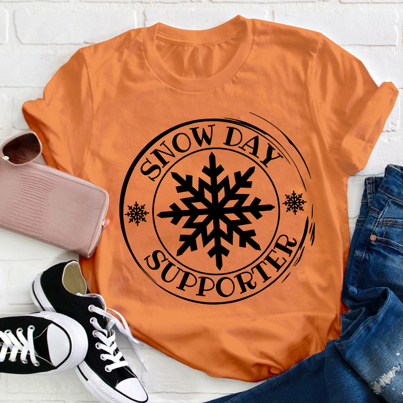 Snow Day Supporter Teacher T-Shirt