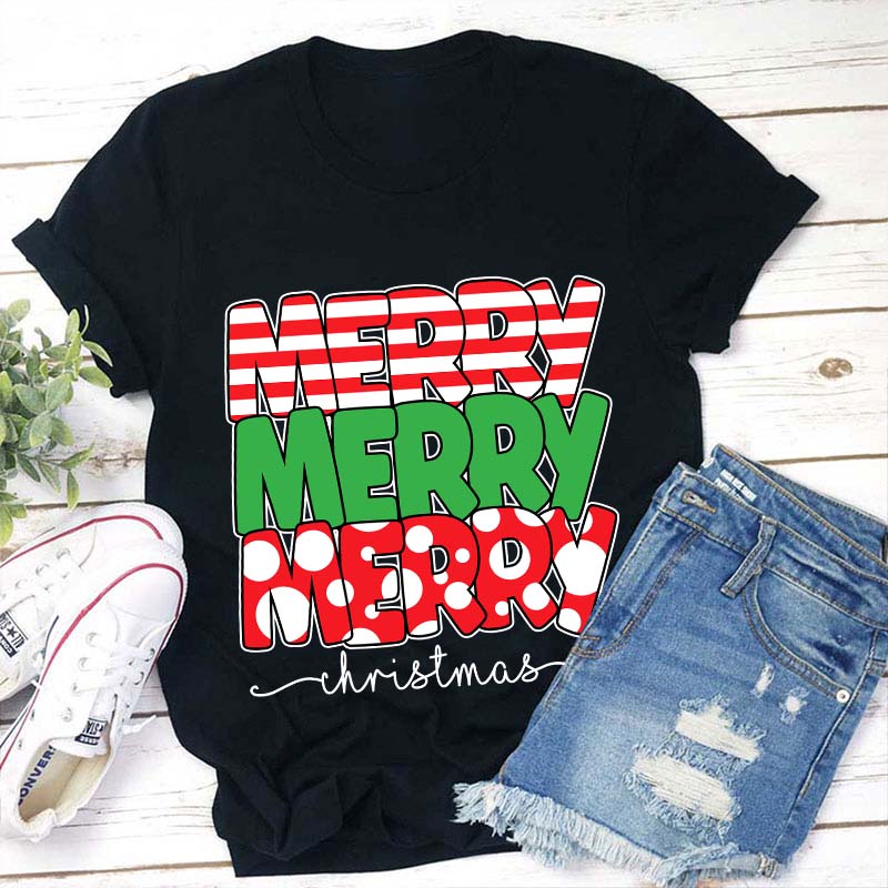 Merry Merry Merry Christmas Teacher T-Shirt