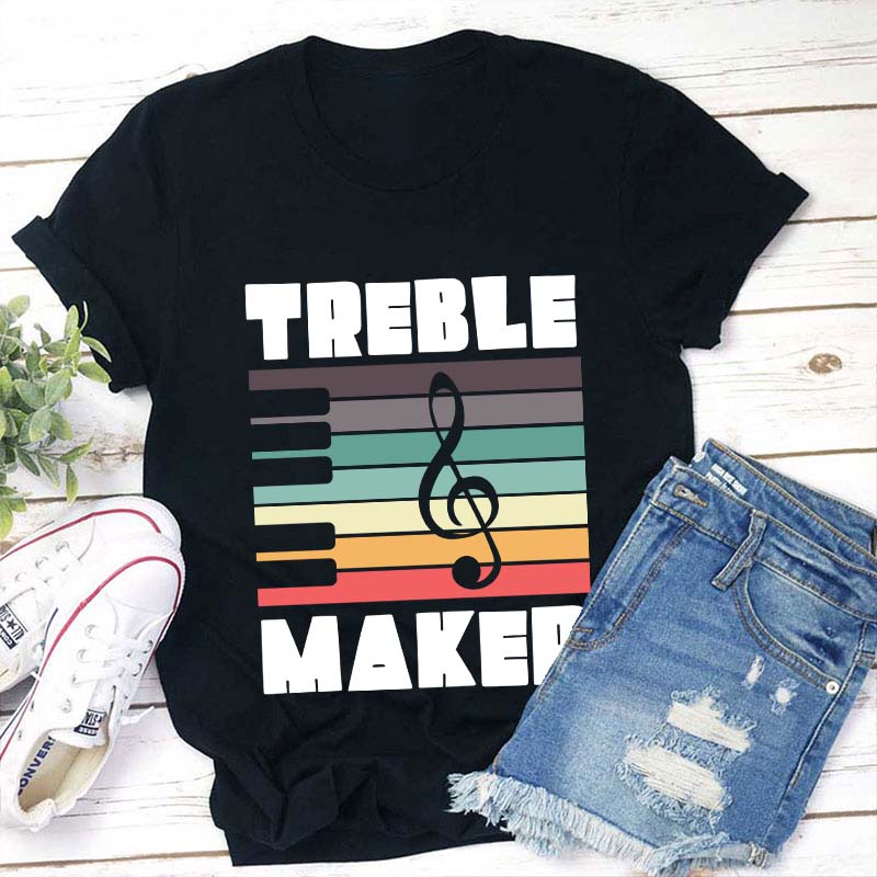 Treble Maker Music Teacher T-Shirt