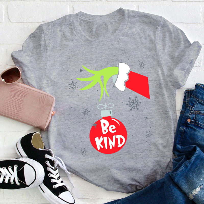 Be Kind At Any Time Teacher T-Shirt