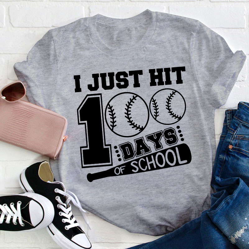 I Just Hit 100 Days Of School Teacher T-Shirt