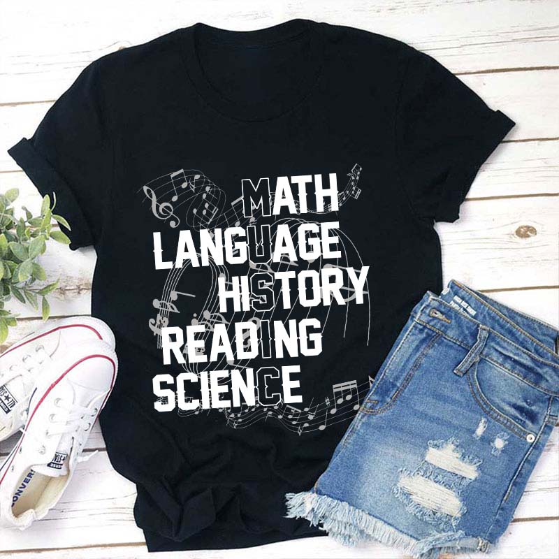 Math Language History Reading Science Teacher T-Shirt