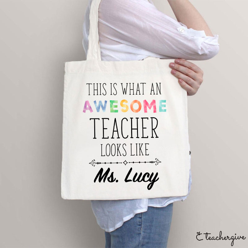 Personalized This Is What An Awesome Teacher Looks Like Teacher Tote Bag
