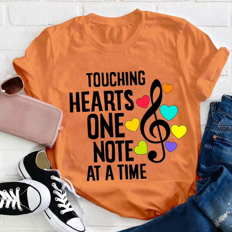 Touching Hearts One Note At A Time Teacher T-Shirt