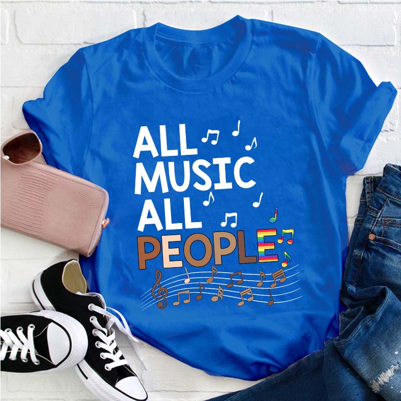 All Music All People Teacher T-Shirt