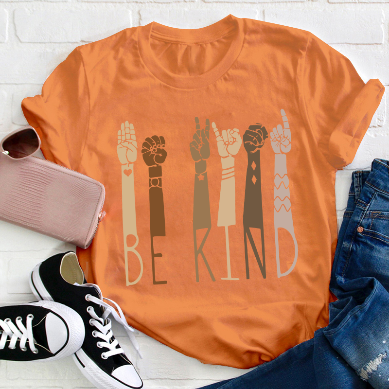 Always Remember To Be Kind Teacher T-Shirt