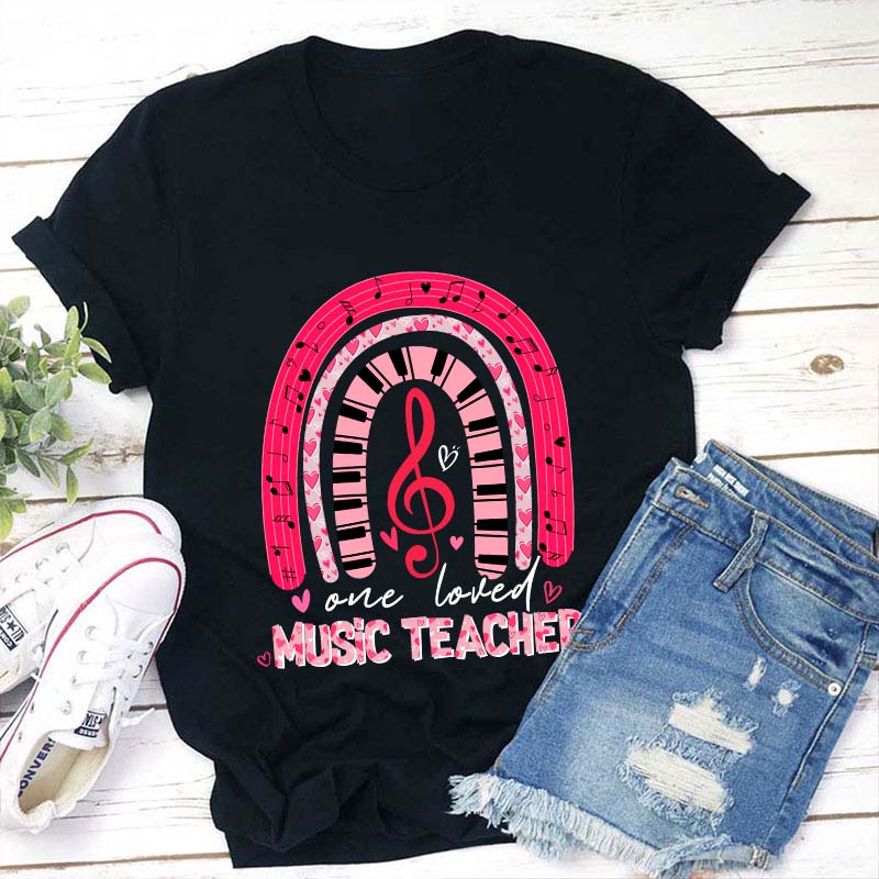 One Loved Music Teacher T-Shirt