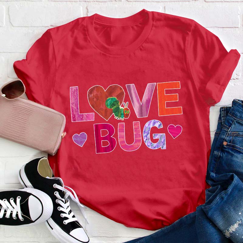 Love Bug Teacher T-Shirt