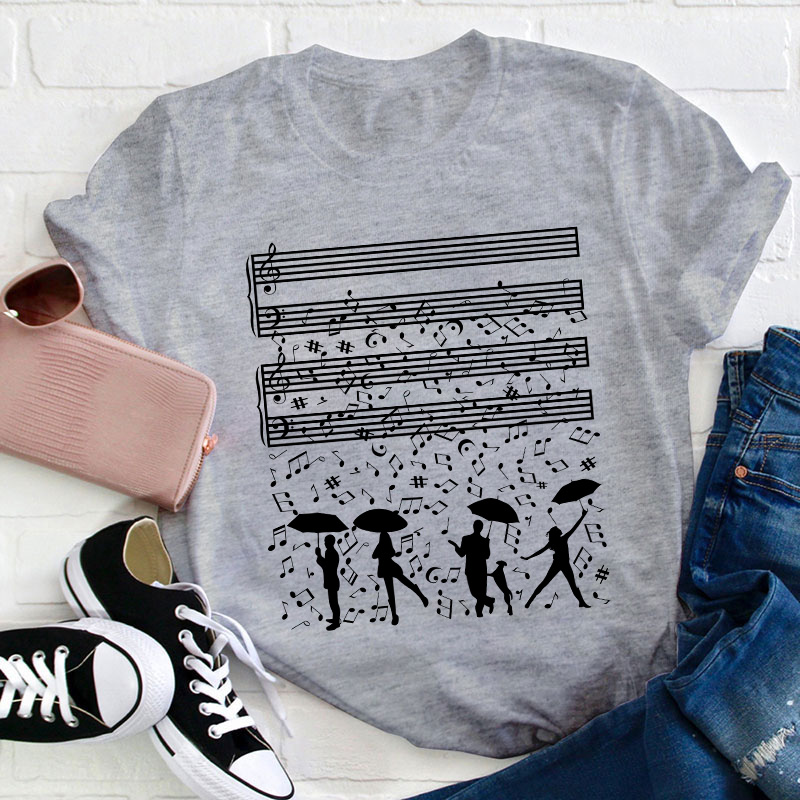 Dancing On The Rainy Night Under The Musical Notes Teacher T-Shirt