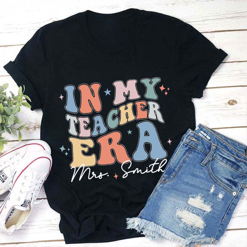 Personalized In My Teacher Era Teacher T-Shirt