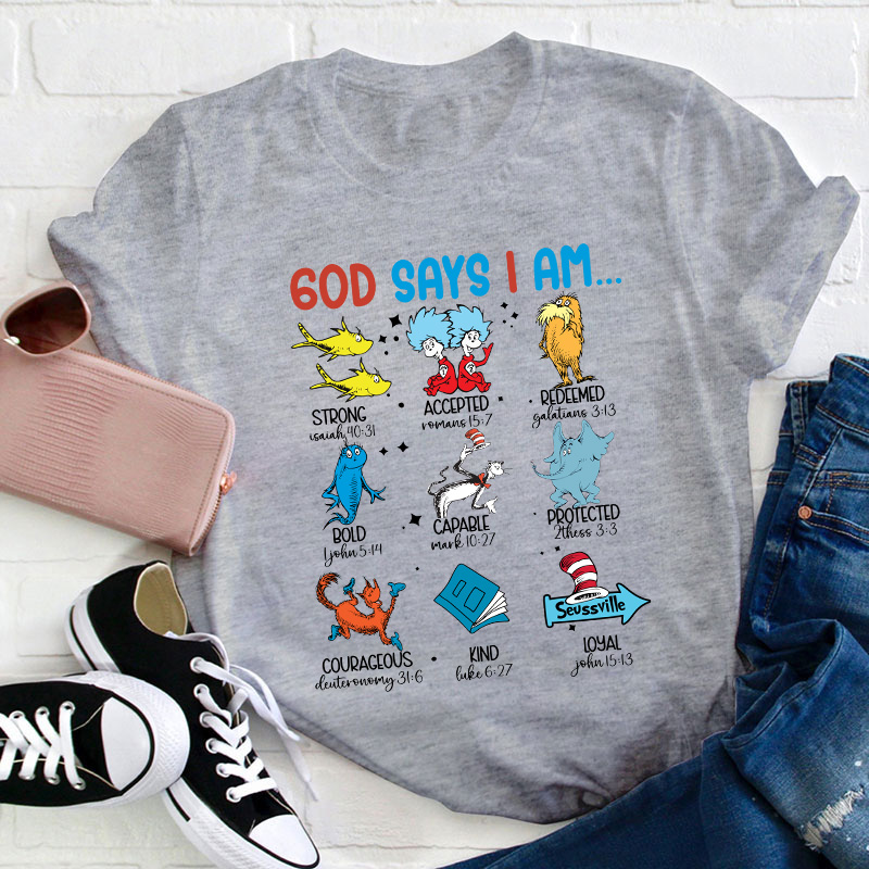 God Says I Am Teacher T-Shirt