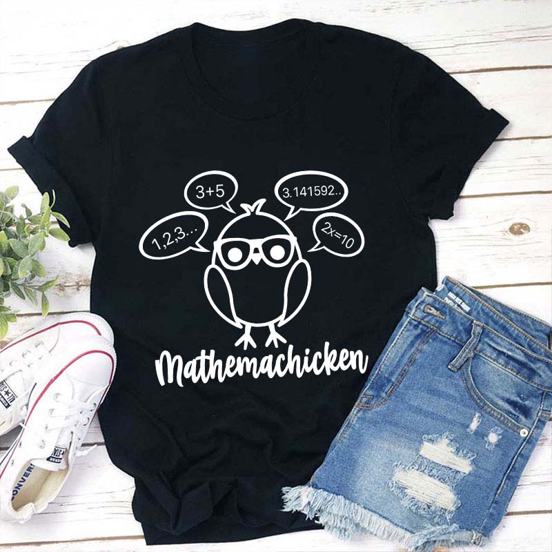 Mathemachicken Teacher T-Shirt