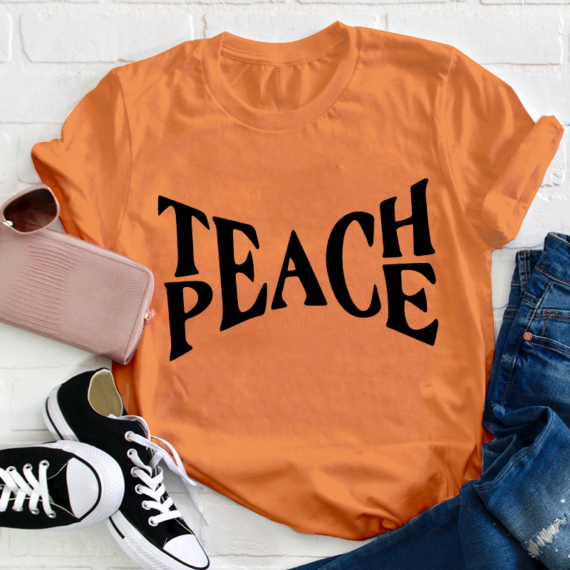 Teach Peace Teacher T-Shirt