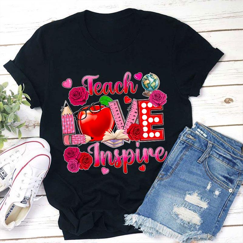 Teach Love Inspire Teacher T-Shirt