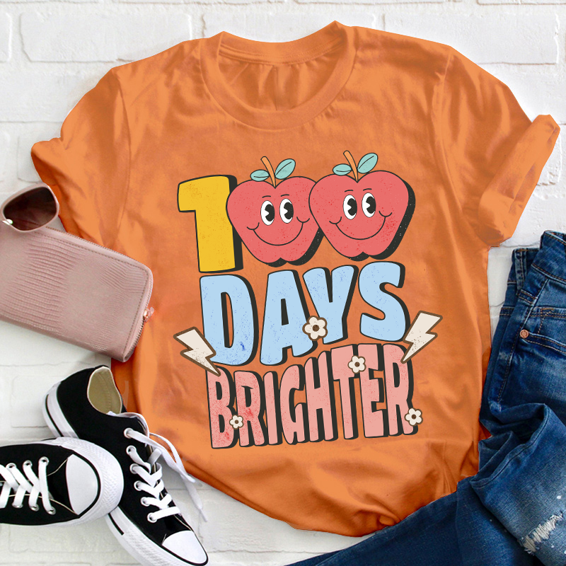 100 Days Brighter Teacher T-Shirt