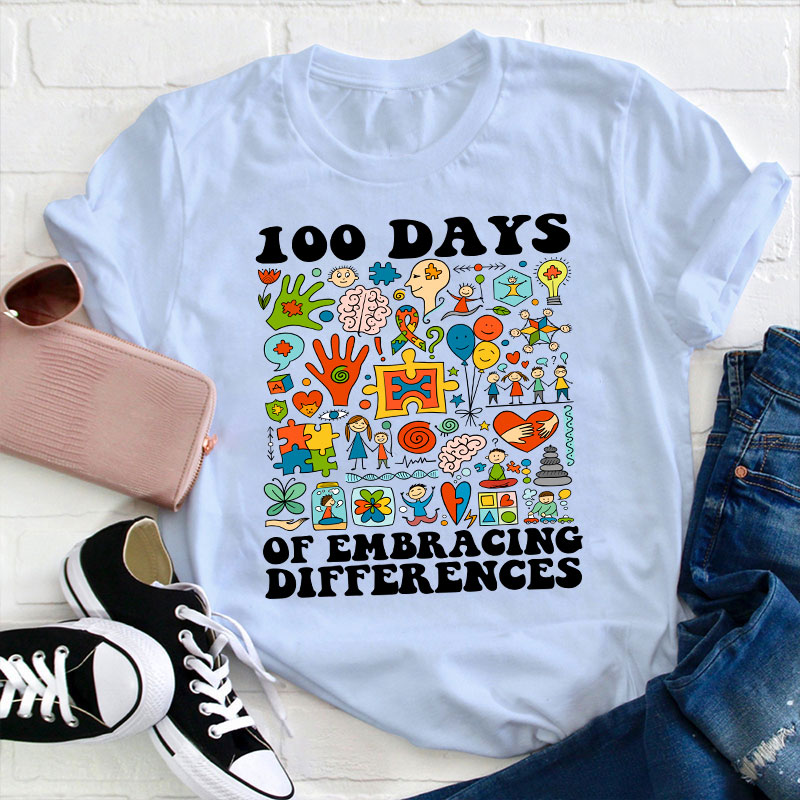 100 Days Of Embracing Differences Special Education Teacher T-Shirt