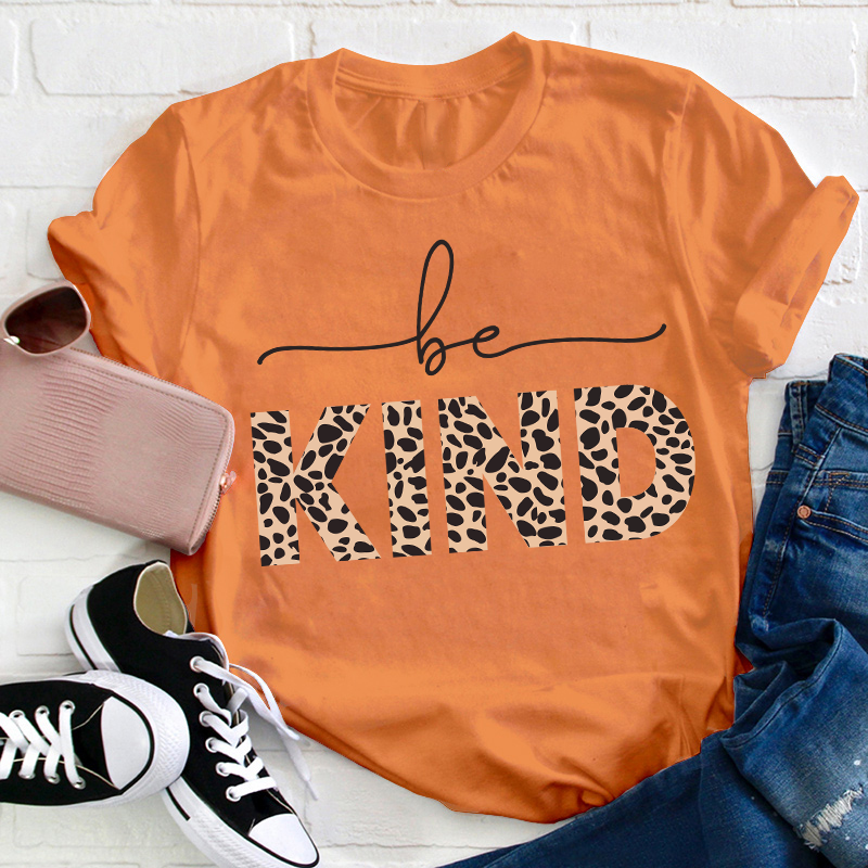 Leopard Be Kind Teacher T-Shirt