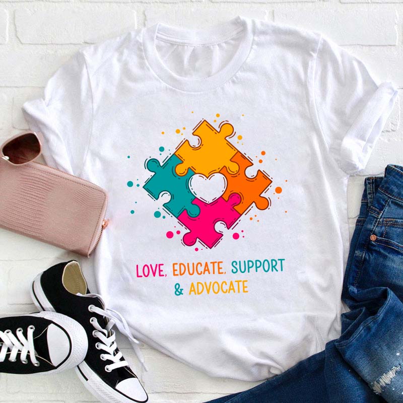 Love Educate Support And Advocate Teacher T-Shirt