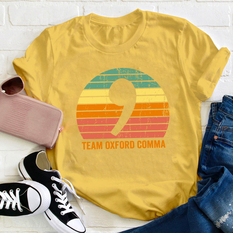 Team Oxford Comma Teacher T-Shirt