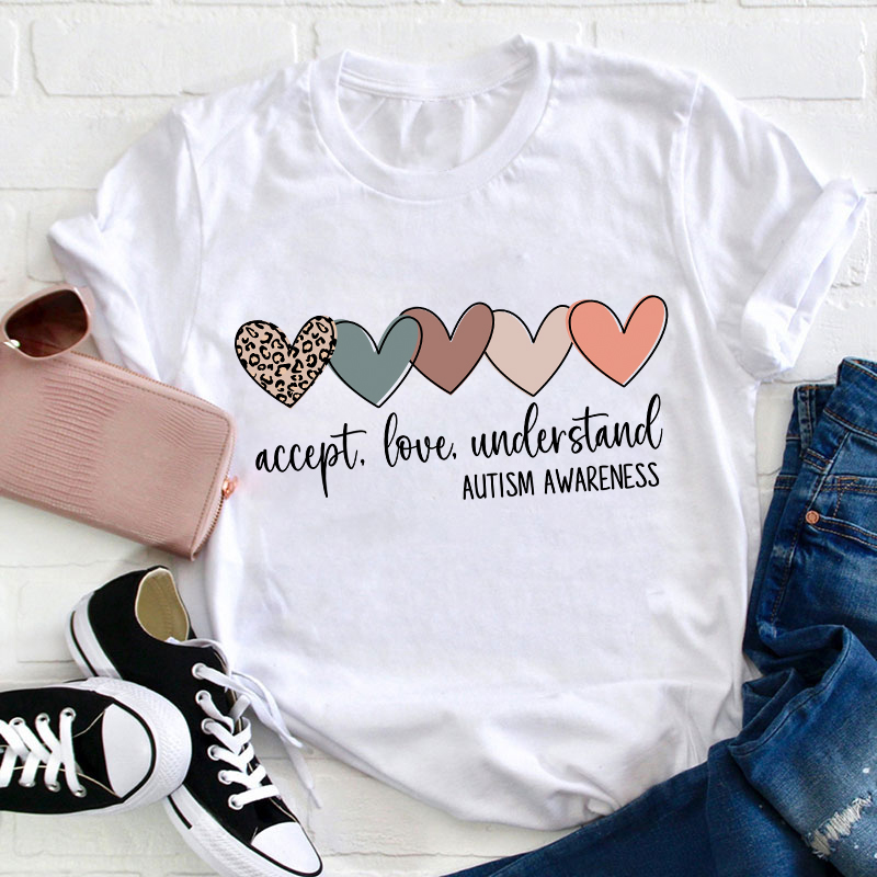 Autism Awareness Accept Love Understand Teacher T-Shirt