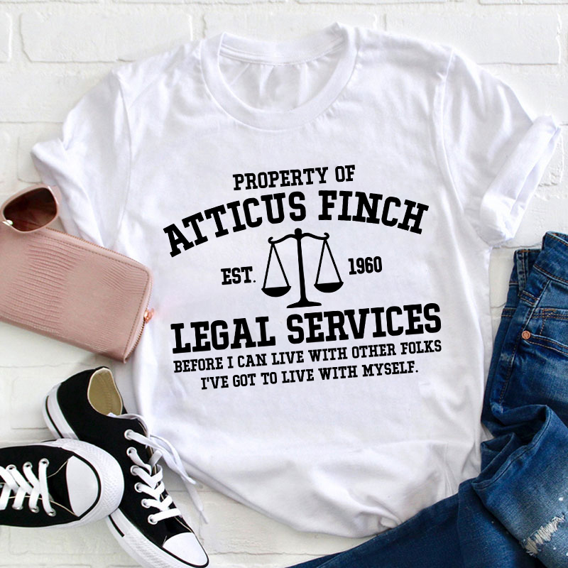 Property Of Atticus Finch Teacher T-Shirt