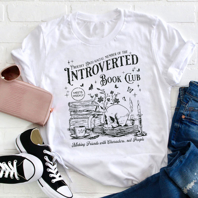 Introverted Book Club Teacher T-Shirt