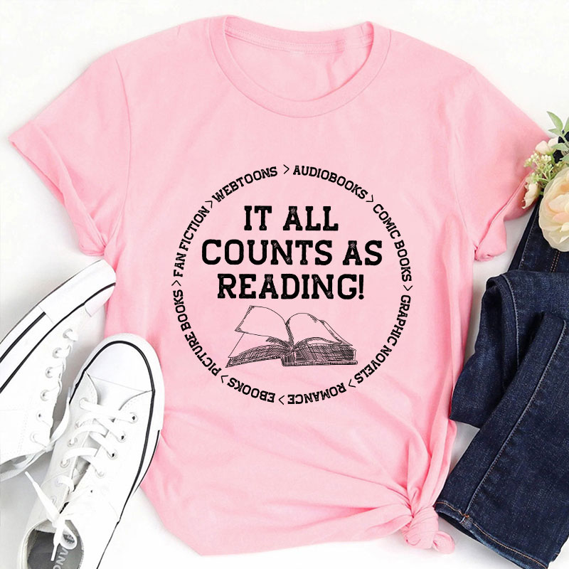 It All Counts As Reading Teacher T-Shirt