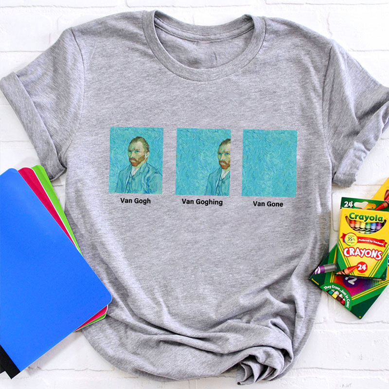 Funny Art Van Gone Teacher T-Shirt