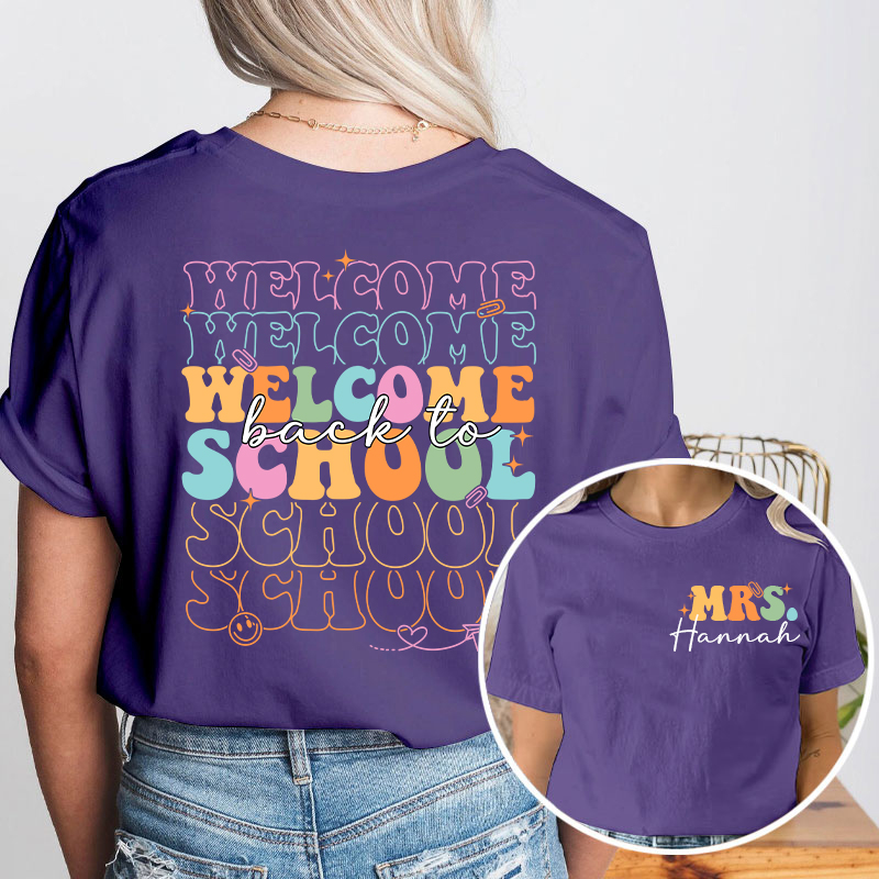 Personalized Kiddo Welcome Back To School Teacher Two Sided T-Shirt