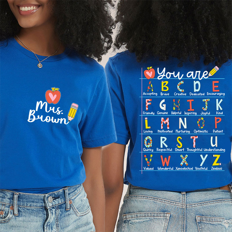 Personalized You Are Who You Are You Are Enough Teacher Two Sided T-Shirt