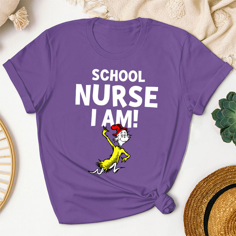 School Nurse I Am Nurse T-Shirt