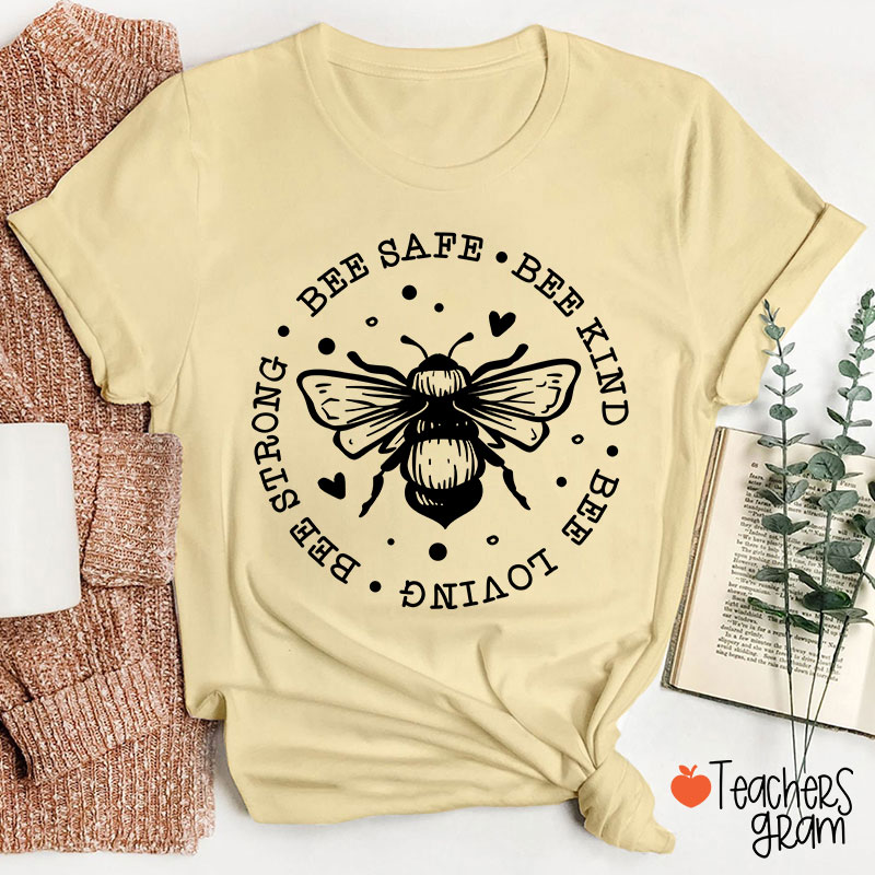 Bee Safe Bee Kind Bee Loving Teacher T-Shirt