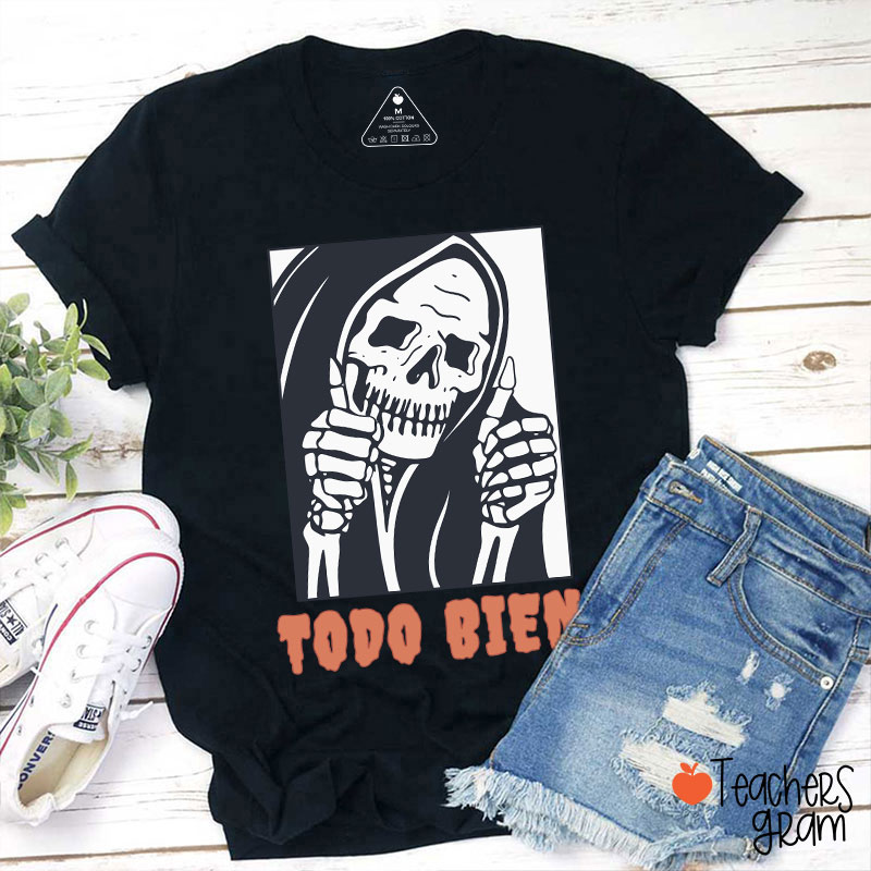 Todo Bien Halloween Teacher T-Shirt